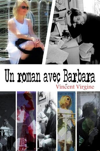 Couverture du livre « Un roman avec Barbara » de Vincent Virgine aux éditions Lulu