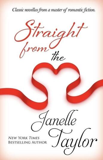 Couverture du livre « Straight from the heart » de Janelle Taylor aux éditions Bellebooks