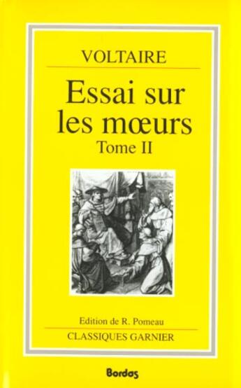 Couverture du livre « Essai Sur Les Moeurs T.2 » de Voltaire aux éditions Bordas