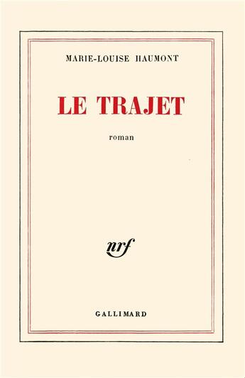 Couverture du livre « Le trajet » de Haumont Marie-L aux éditions Gallimard