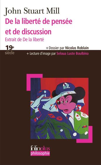 Couverture du livre « De la liberté de pensée et de discussion, extrait de De la liberté » de John Stuart Mill aux éditions Folio