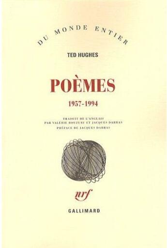 Couverture du livre « Poèmes 1957-1994 » de Ted Hughes aux éditions Gallimard