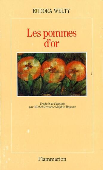 Couverture du livre « Les pommes d'or » de Eudora Welty aux éditions Flammarion