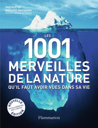 Couverture du livre « Les 1001 merveilles de la nature qu'il faut avoir vues dans sa vie » de  aux éditions Flammarion