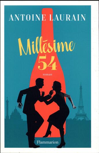 Couverture du livre « Millesime 54 » de Antoine Laurain aux éditions Flammarion