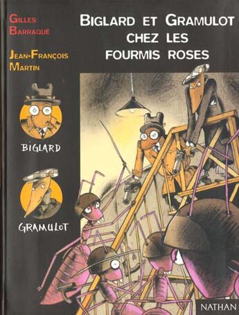 Couverture du livre « Biglard Et Gramulot Chez Les Fourmis Roses » de Gilles Barraque aux éditions Nathan