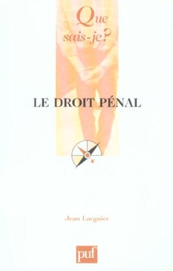 Couverture du livre « Droit penal (15e ed) (le) (15e édition) » de Jean Larguier aux éditions Que Sais-je ?