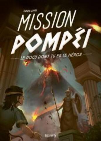 Couverture du livre « Mission Pompéi » de Fabien Clavel aux éditions Fleurus