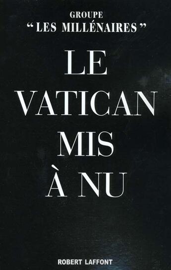 Couverture du livre « Le vatican mis a nu » de Luigi Marinelli aux éditions Robert Laffont