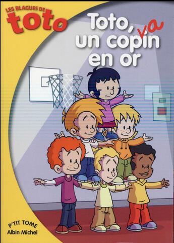 Couverture du livre « Toto un copain en or » de Fabrice Ravier aux éditions Albin Michel