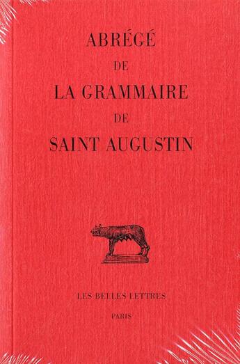 Couverture du livre « Abregé de la grammaire de Saint Augustin » de Anomyme aux éditions Belles Lettres