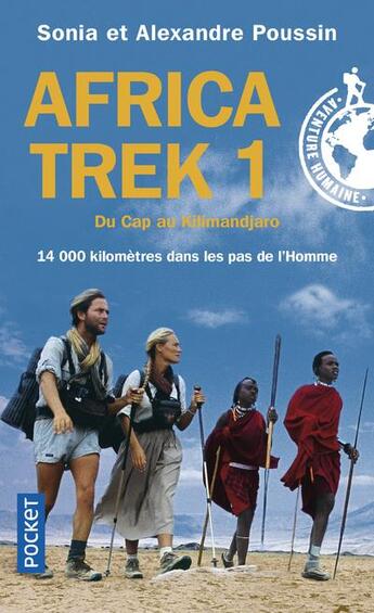 Couverture du livre « Africa trek Tome 1 ; du cap au kilimandjaro » de Alexandre Poussin et Sonia Poussin aux éditions Pocket