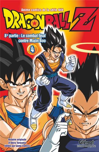 Couverture du livre « Dragon Ball Z - cycle 8 ; le combat final contre Majin Boo Tome 4 » de Akira Toriyama aux éditions Glenat