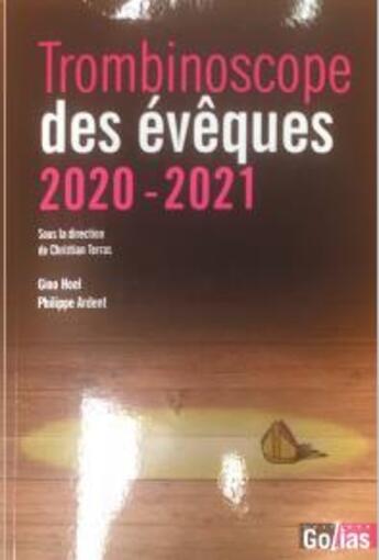 Couverture du livre « Trombinoscope des évèques (édition 2020/2021) » de Christian Terras aux éditions Golias