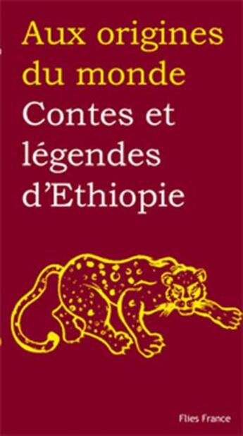 Couverture du livre « Contes et légendes d'Ethiopie » de Jessica Reuss-Nliba et Diallo Muriel et Didier Reuss-Nliba aux éditions Flies France