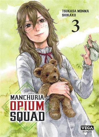 Couverture du livre « Manchuria opium squad Tome 3 » de Tsukasa Monma et Shikako aux éditions Vega Dupuis