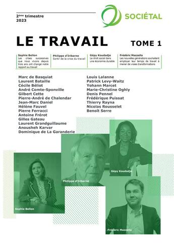 Couverture du livre « Revue Sociétal : Le travail - Tome 1 : 2ème trimestre 2023 » de Institut De L'Entreprise Institut De L'Entreprise aux éditions Publishroom Factory