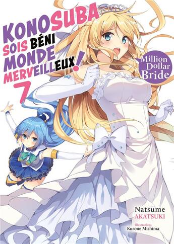 Couverture du livre « KonoSuba: sois béni monde merveilleux ! Tome 7 » de Natsume Akatsuki et Kurone Mishima aux éditions Meian