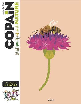 Couverture du livre « Copain de la nature » de Christian Bouchardy et Benjamin Flouw et Noel Gouilloux et Yves Boulade aux éditions Milan