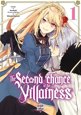 Couverture du livre « The Second Chance of the Villainess T01 » de Mitsuki Hayama et You Ibuki aux éditions Delcourt