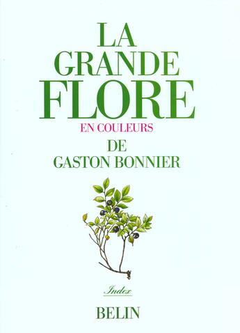 Couverture du livre « La grande flore en couleurs de gaston bonnier. - tome 5 : index » de Gaston Bonnier aux éditions Belin