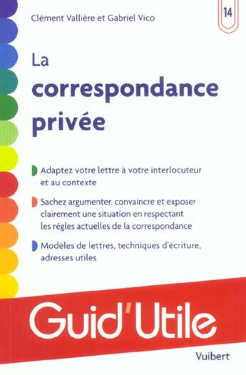 Couverture du livre « La correspondance privée » de Clement Valliere et Gabriel Vico aux éditions Vuibert