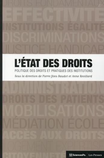 Couverture du livre « L'état des droits ; politique des droits et pratiques des institutions » de Anne Revillard et Pierre-Yves Baudot aux éditions Presses De Sciences Po