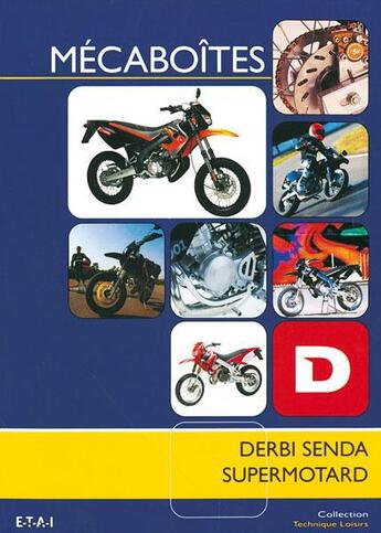 Couverture du livre « Derbi senda supermotard » de Desmodromic aux éditions Etai