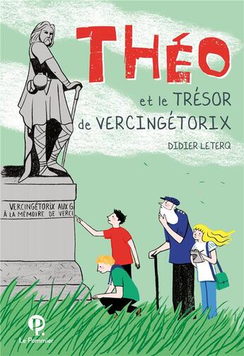 Couverture du livre « Théo et le trésor de Vercingétorix » de Didier Letercq aux éditions Le Pommier