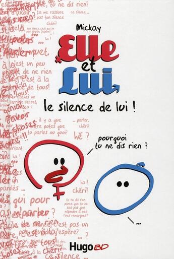 Couverture du livre « Elle et lui ; silence de lui » de Mickay aux éditions Hugo Bd