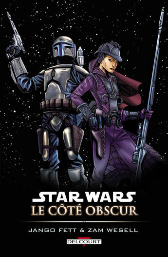 Couverture du livre « Star Wars - le côté obscur t.1 ; Jango Fett & Zam Wesell » de Ted Naifeh et Ron Marz aux éditions Delcourt