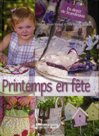 Couverture du livre « Printemps en fête ; en direct de Scandinavie » de Morken et Stenklov aux éditions De Saxe