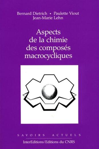 Couverture du livre « Aspects de la chimie des composés macrocycliques » de B Dietrich et Viout aux éditions Edp Sciences