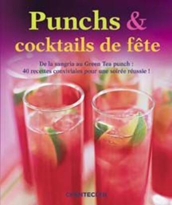 Couverture du livre « Punchs & cocktails de fête » de Gage Allan aux éditions Chantecler