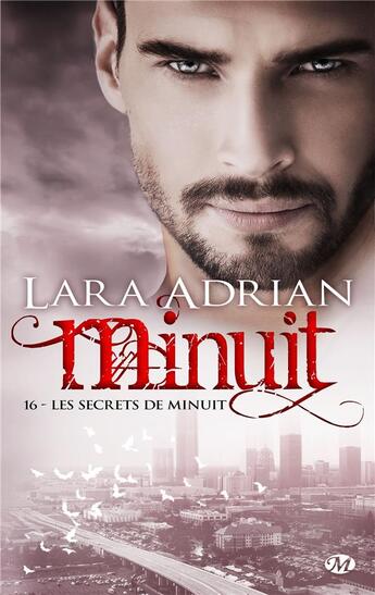 Couverture du livre « Minuit Tome 16 : les secrets de minuit » de Lara Adrian aux éditions Milady