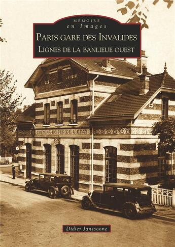 Couverture du livre « Paris gare des Invalides ; lignes de la banlieue ouest » de Didier Janssoone aux éditions Editions Sutton