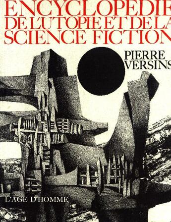 Couverture du livre « Encyclopedie Utopie Science Fict » de Versins Pierre aux éditions L'age D'homme