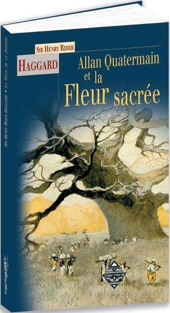 Couverture du livre « Allan Quatermain & la fleur sacrée » de Henry Rider Haggard aux éditions Terre De Brume