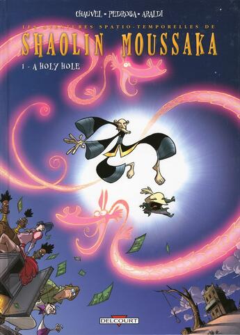 Couverture du livre « Shaolin moussaka Tome 1 ; a holy hole » de David Chauvel et Cyril Pedrosa aux éditions Delcourt