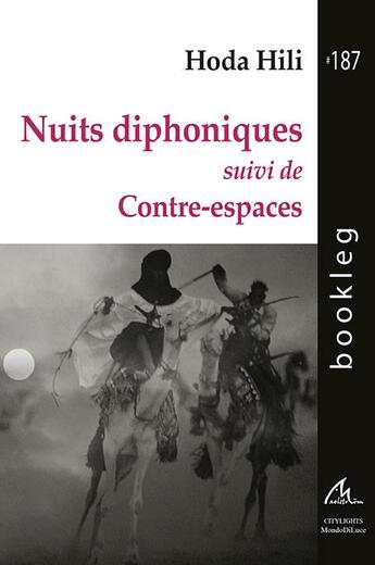 Couverture du livre « Nuits diphoniques ; contre-espaces » de Hoda Hili aux éditions Maelstrom