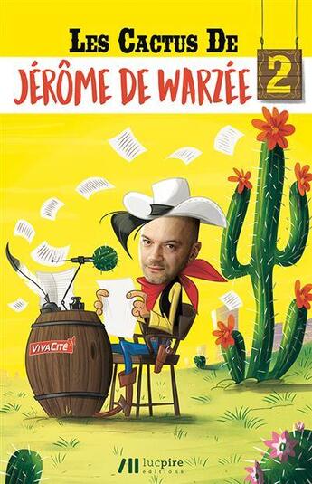 Couverture du livre « Les cactus Tome 2 » de Jerome De Warzee aux éditions Luc Pire