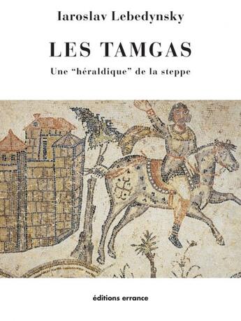 Couverture du livre « Les tamgas ; une 