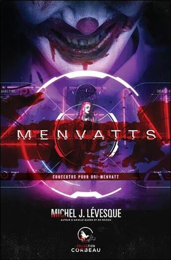 Couverture du livre « Menvatts ; concertos pour odi-menvatt » de Michel J. Levesque aux éditions Ada