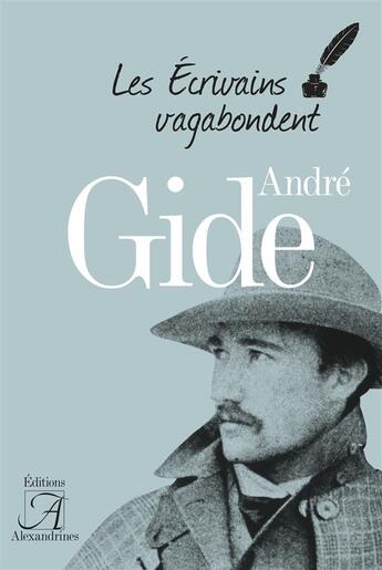Couverture du livre « André Gide » de Frank Lestringant aux éditions Alexandrines