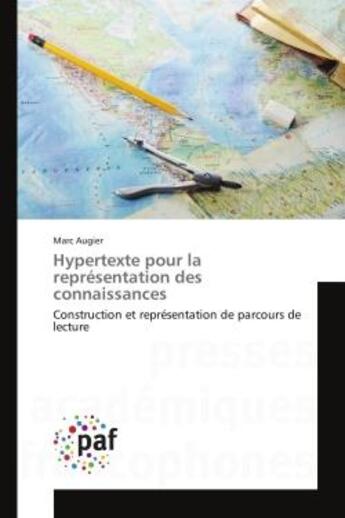 Couverture du livre « Hypertexte pour la representation des connaissances - construction et representation de parcours de » de Marc Augier aux éditions Presses Academiques Francophones