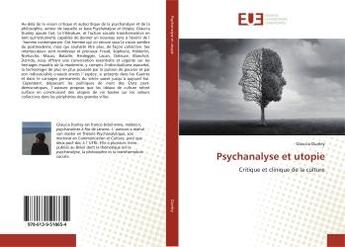 Couverture du livre « Psychanalyse et utopie : Critique et clinique de la culture » de  aux éditions Editions Universitaires Europeennes