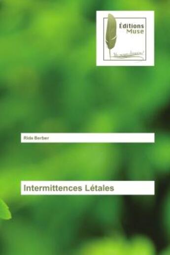 Couverture du livre « Intermittences letales » de Berber Rida aux éditions Muse