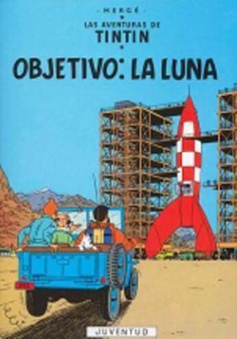 Couverture du livre « Objetivo: la luna » de Herge aux éditions Casterman