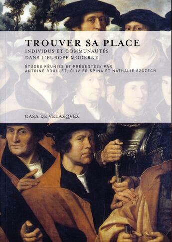 Couverture du livre « Trouver sa place ; individus et communautés dans l'Europe moderne » de  aux éditions Casa De Velazquez