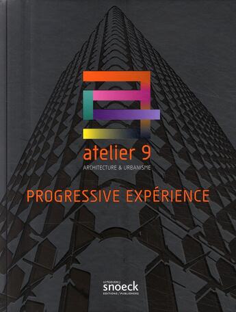 Couverture du livre « Progressive expérience ; architecture et urbanisme » de  aux éditions Snoeck Gent